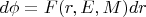 $d\phi = F(r, E, M)dr$