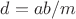 $d=ab/m$