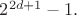 $2^{2d+1} - 1.$