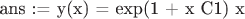 ans := y(x) = exp(1 + x C1) x