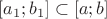$[a_1;b_1]\subset [a;b]$