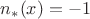 $n_*(x)=-1$ $n_*(x)=-1$