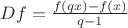 $Df=\frac{f(qx)-f(x)}{q-1}$