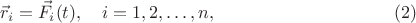 $$\vec r_i=\vec F_i(t),\quad i=1,2,\ldots,n,\eqno(2)$$