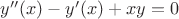 $y''(x)-y'(x)+xy=0$
