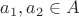 $a_1,a_2 \in A$