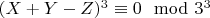 $(X + Y-Z)^3\equiv 0\mod 3^3$