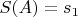 $S(A) = s_1$
