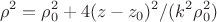 $$\rho^2=\rho_0^2+4(z-z_0)^2/(k^2\rho_0^2)$$
