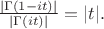 $\frac{|\Gamma(1-it)|}{|\Gamma(it)|}=|t|.$