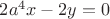$2a^4x-2y=0$