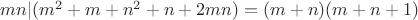 $mn|(m^2+m+n^2+n + 2mn) = (m+n)(m+n+1)$