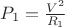 $P_1=\frac{V^2}{R_1}$