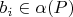 $b_i \in \alpha(P)$