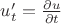 $u'_t=\frac{\partial u}{\partial t}$