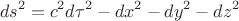 $$ds^2=c^2d\tau^2- dx^2-dy^2-dz^2 $$