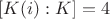 $[K(i):K]=4$
