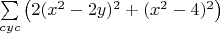 $\sum\limits_{cyc}\left(2(x^2-2y)^2+(x^2-4)^2\right)$