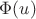 $\Phi (u)$