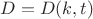$D=D(k,t)$