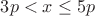 $3p<x\le 5p$