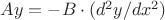 $Ay=-B\cdot(d^2y/dx^2)$ $Ay=-B\cdot(d^2y/dx^2)$