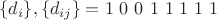 $$\{d_i\},\{d_{ij}\}=1\ 0\ 0\ 1\ 1\ 1\ 1\ 1$$