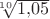 $\sqrt[10]{1{,}05}$
