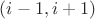$(i-1, i+1)$