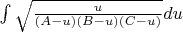 $\int{\sqrt{\frac{u}{(A-u)(B-u)(C-u)}}du}$