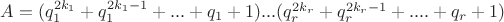 $ A = (q_1^{2k_1} + q_1^{2k_1-1} + ...+ q_1 + 1)...(q_r^{2k_r} + q_r^{2k_r-1} + .... + q_r + 1) $