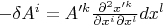 $-\delta A^i=A'^k\frac{\partial^2 x'^k}{\partial x^i \partial x^l}dx^l$