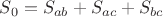 $S_0=S_{ab}+S_{ac}+S_{bc}$