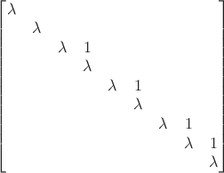 $\begin{bmatrix}\lambda&&&&&&&&\\&\lambda&&&&&&&\\&&\lambda&1&&&&&\\&&&\lambda&&&&&\\&&&&\lambda&1&&&\\&&&&&\lambda&&&\\&&&&&&\lambda&1&\\&&&&&&&\lambda&1\\&&&&&&&&\lambda\end{bmatrix}$