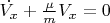 $\dot{V_x}+\frac{\mu}{m}V_x=0$