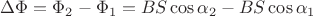 \Delta \Phi = \Phi_2 - \Phi_1 = BS\cos{\alpha_2}-BS \cos{\alpha_1}