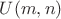 $U(m, n)$