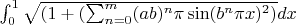 $\int_{0}^{1}\sqrt{(1+(\sum_{n=0}^{m}(ab)^n \pi \sin(b^n \pi x)^2)}}dx$
