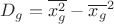 $D_g=\overline{x_g^2}-\overline{x_g}^2$