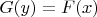 $G(y)=F(x)$