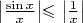 \left\lvert\frac{\sin x}{x}\right\rvert$\leqslant\left\lvert\frac{1}{x}\right\rvert