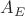 $A_E$