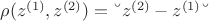 $\rho(z^{(1)},z^{(2)} )=‖z^{(2)}-z^{(1)} ‖$