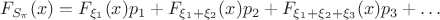 $$
F_{S_\pi}(x)=F_{\xi_1}(x)p_1+F_{\xi_1+\xi_2}(x)p_2+F_{\xi_1+\xi_2+\xi_3}(x)p_{3}+\ldots
$$