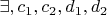 $ \exists, c_{1} ,c_{2},d_{1},d_{2}$