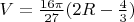 $V=\frac {16\pi} {27} (2R- \frac 4 3)$