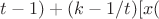 $t-1)+(k-1/t)[x($