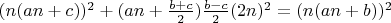 $(n(an+c))^2+(an+\frac{b+c}{2})\frac{b-c}{2} (2n)^2=(n(an+b))^2$