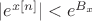 $|e^{x[n]}| < e^{B_x}$