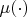 $\mu(\cdot) $
